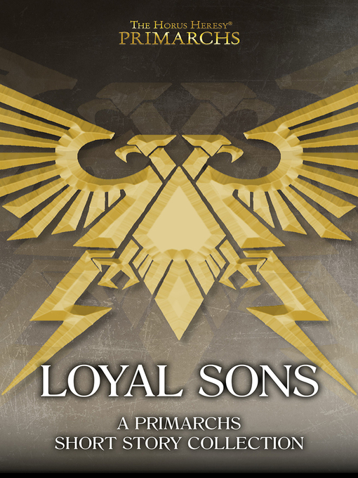 Title details for The Horus Heresy: Loyal Sons by John French - Available